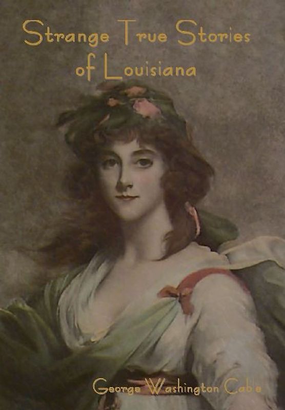 Strange True Stories of Louisiana