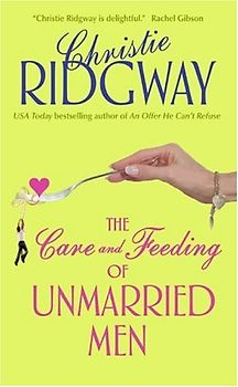 The Care and Feeding of Unmarried Men (Avon Contemporary Romance)