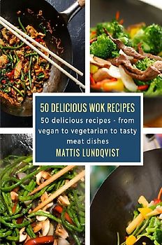 50 delicious wok recipes