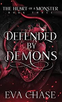 Defended by Demons (The Heart of a Monster, Band 3)