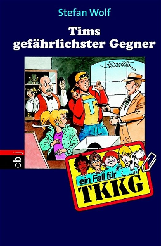 TKKG - Tims gefährlichster Gegner