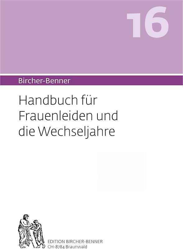 Bircher-Benner 16 Handbuch für Frauenleiden und die Wechseljahre