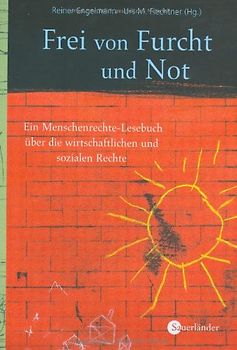 Frei von Furcht und Not