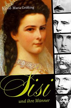 Sisi und ihre Männer