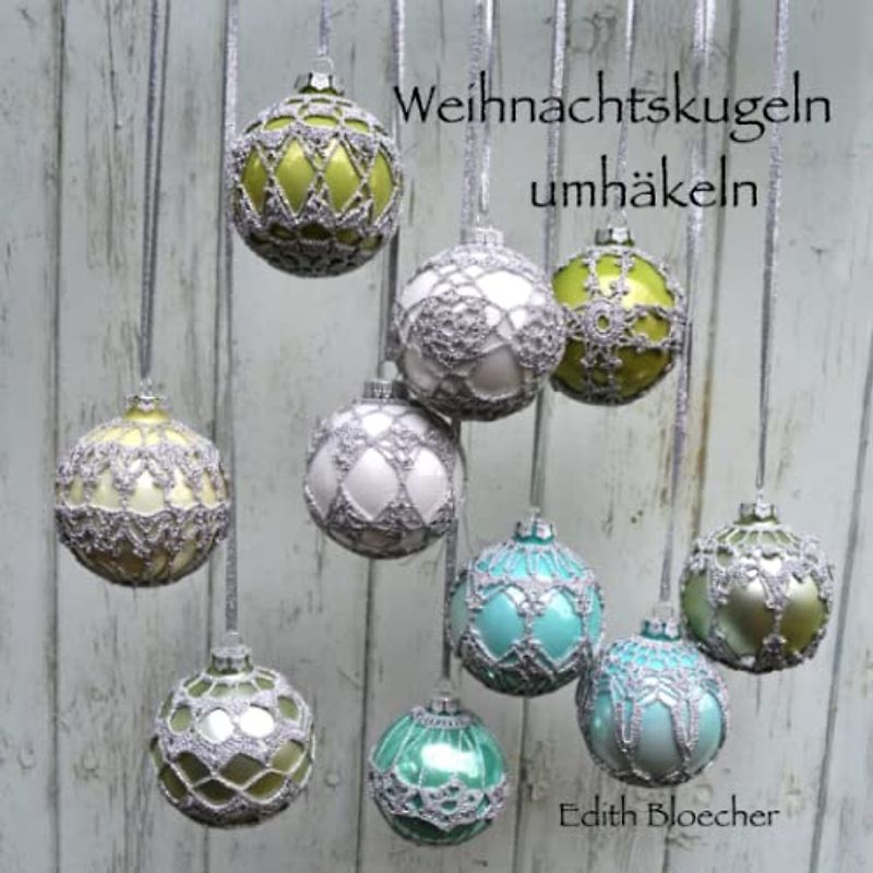 Weihnachtskugeln umhaekeln