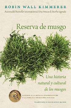 Gathering Moss / Reserva de Musgo (Spanish Edition)