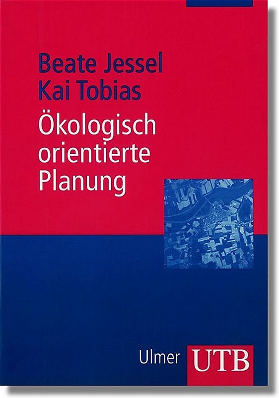 Ökologisch orientierte Planung. Eine Einführung