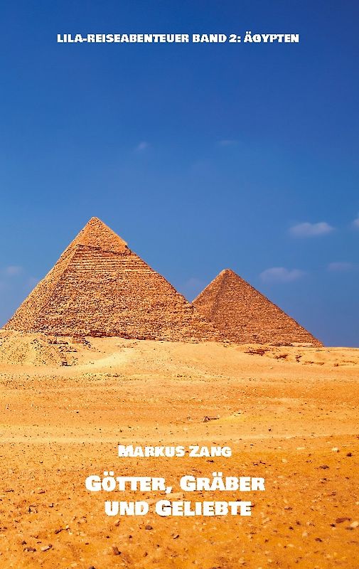 Götter, Gräber und Geliebte