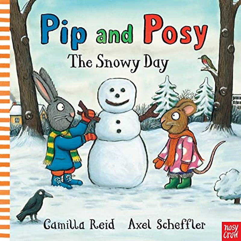 Pip and Posy: The Snowy Day