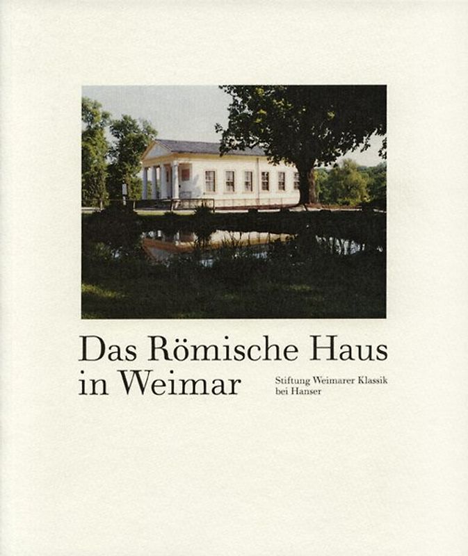 Das Römische Haus in Weimar