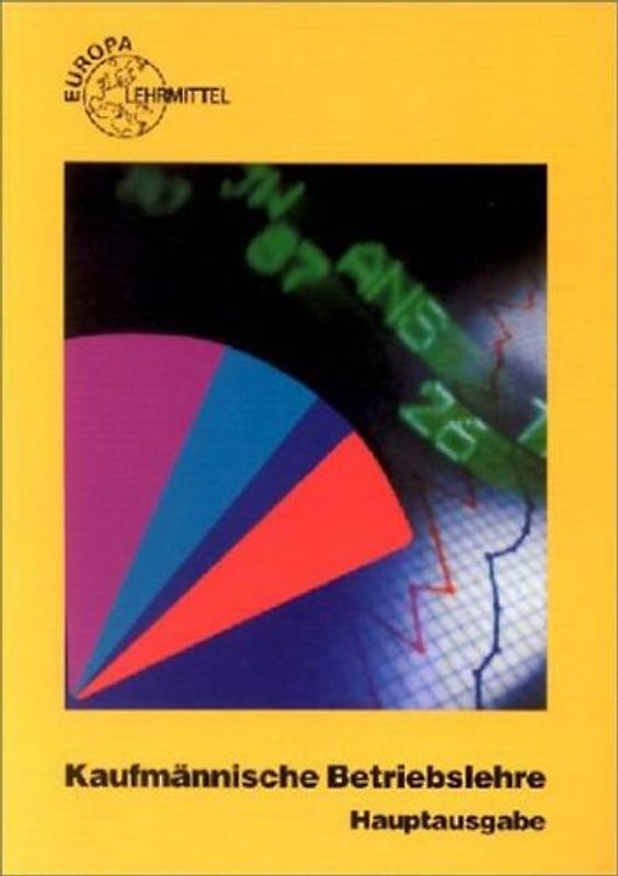 Kaufmännische Betriebslehre - Hauptausgabe