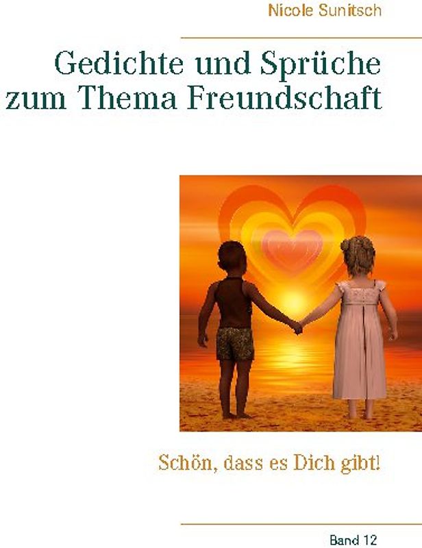 Gedichte und Sprüche zum Thema Freundschaft