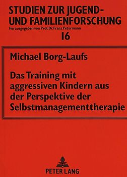 Das Training mit aggressiven Kindern aus der Perspektive der Selbstmanagementtherapie