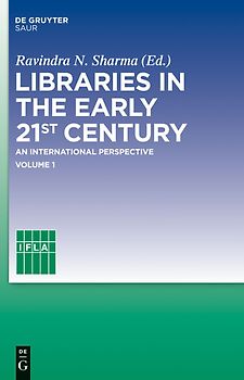 Libraries in the early 21st century, volume 1