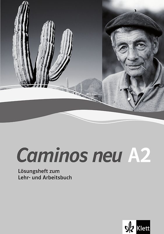 Caminos neu A2. Spanisch als 3. Fremdsprache. Lösungsheft zum Lehr- und Arbeitsbuch
