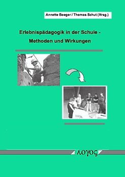 Erlebnispädagogik in der Schule: Methoden und Wirkung