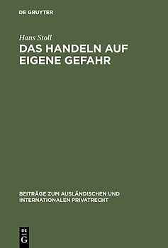 Das Handeln auf eigene Gefahr