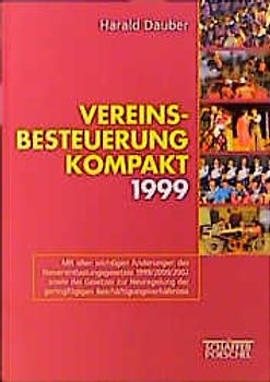 Vereinsbesteuerung kompakt. Steuererklärung 1998 einschliesslich Änderungen 1999