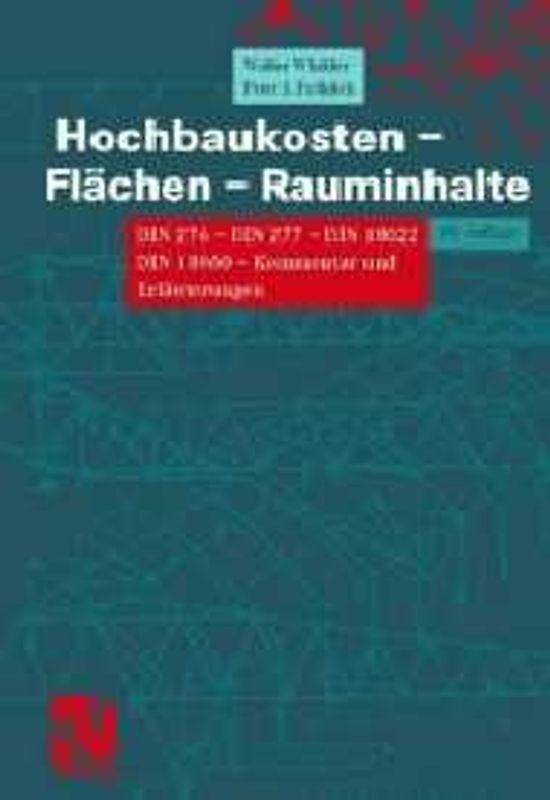 Hochbaukosten, Flächen, Rauminhalte