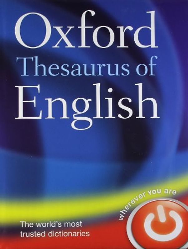 The Oxford Thesaurus of English - Oxford Dictionaries