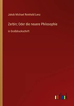 Zerbin; Oder die neuere Philosophie: in Großdruckschrift