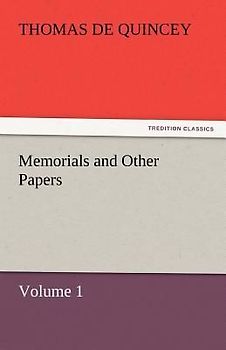 Memorials and Other Papers - Volume 1