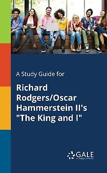A Study Guide for Richard Rodgers/Oscar Hammerstein II's "The King and I"