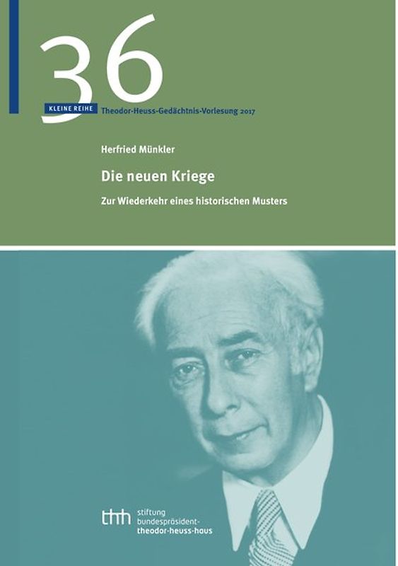 Die neuen Kriege. Zur Wiederkehr eines historischen Musters