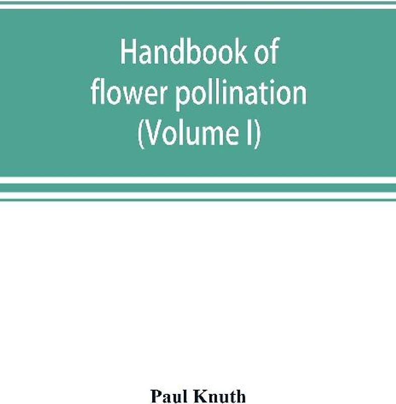 Handbook of flower pollination