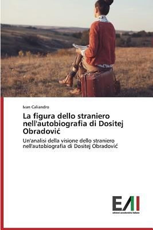 La figura dello straniero nell'autobiografia di Dositej Obradovi¿