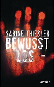 Bewusstlos. Thriller