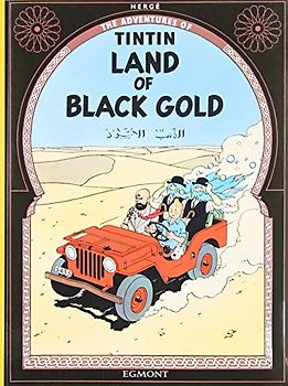 The Adventures of Tintin 14. Land Of Black Gold - Herge