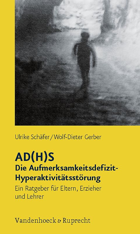 AD(H)S – Die Aufmerksamkeitsdefizit-Hyperaktivitätsstörung