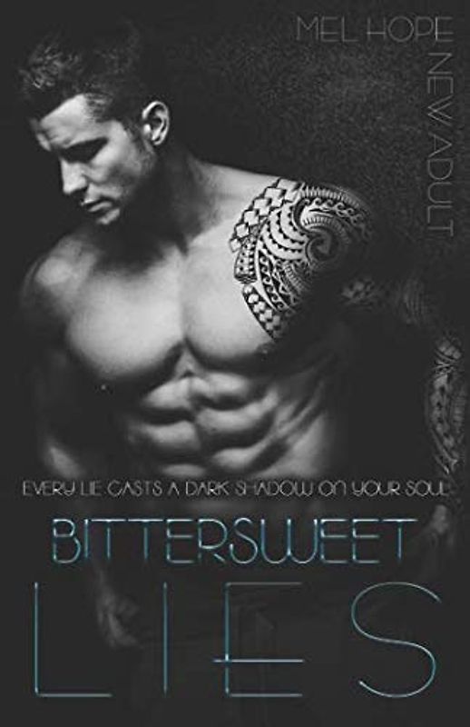 Bittersweet Lies (Bittersweet-Series, Band 1)