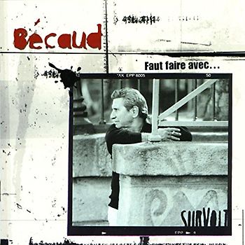 Gilbert Becaud - Faut Faire avec...