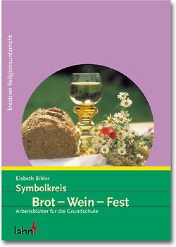 Symbolkreis Brot - Wein - Fest