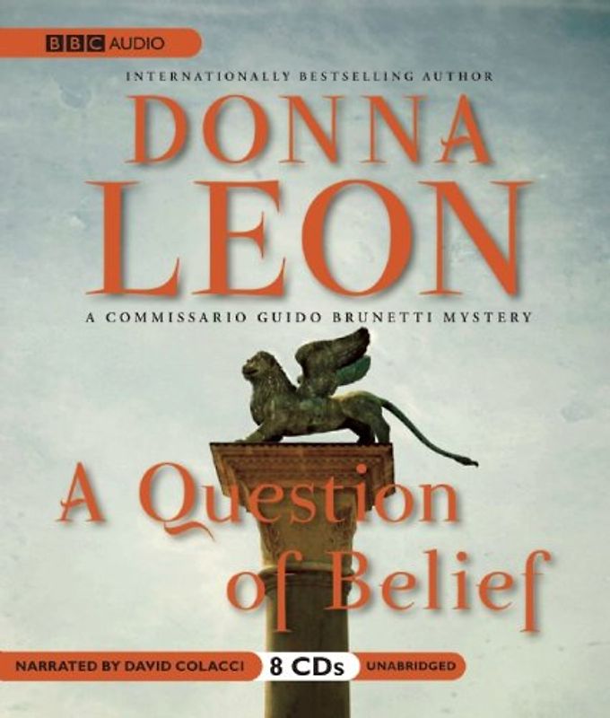 A Question of Belief: Commissario Brunetti  19 - Donna Leon