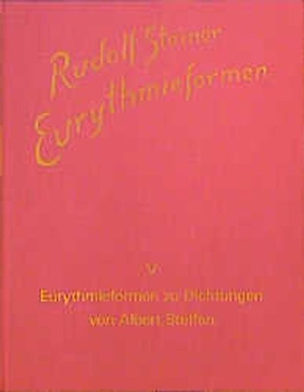 Eurythmieformen zu Dichtungen von Albert Steffen