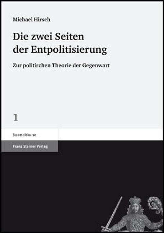 Die zwei Seiten der Entpolitisierung