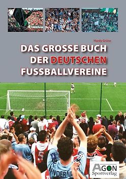 Das große Buch der deutschen Fußballvereine