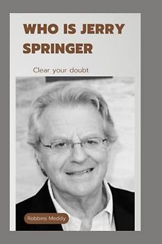 Who is Jerry Springer: Clear your doubt