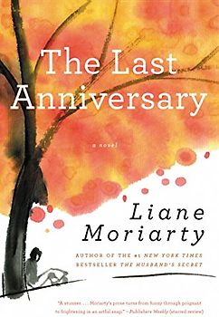 The Last Anniversary - Liane Moriarty