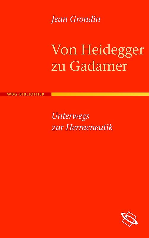 Von Heidegger zu Gadamer