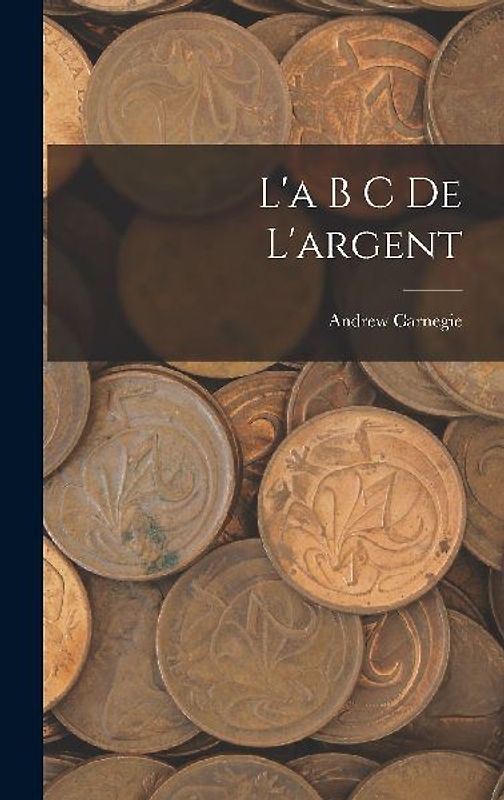 L'a B C De L'argent