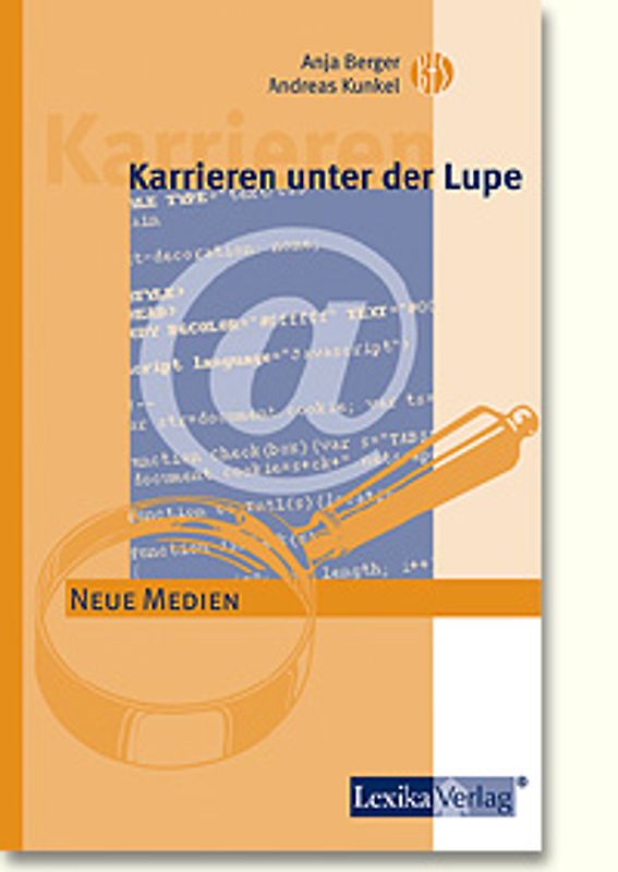 Karrieren unter der Lupe: Neue Medien