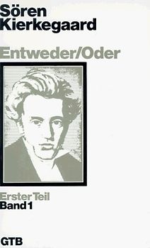 Gesammelte Werke / Entweder /Oder. In 31 Einzelbänden / Erster Teil, Band 1