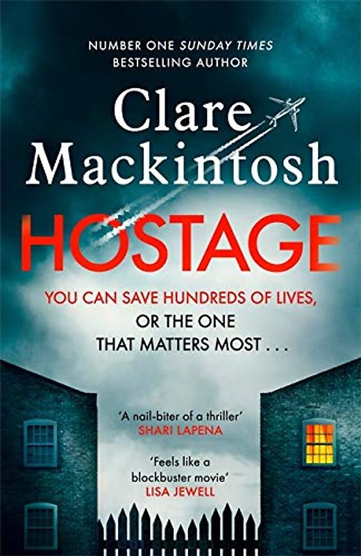 Hostage: The jaw-dropping, edge-of-your-seat Sunday Times bestselling thriller