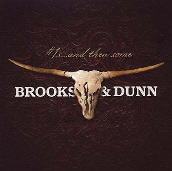 Brooks & Dunn - No.1s...and Then Some