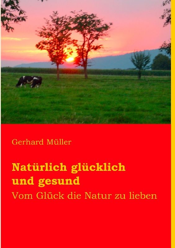 Natürlich glücklich und gesund