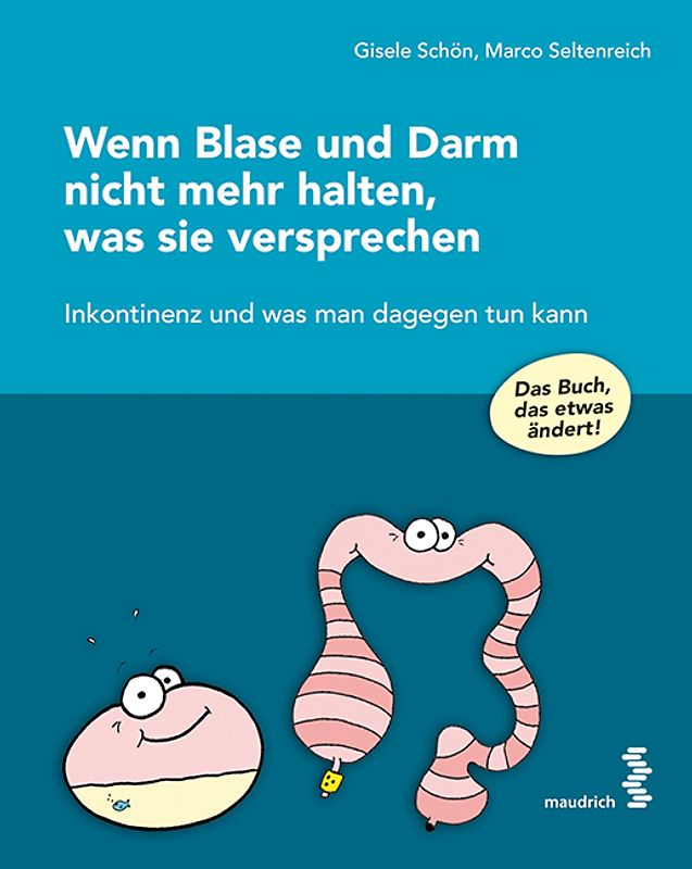 Wenn Blase und Darm nicht mehr halten, was sie versprechen